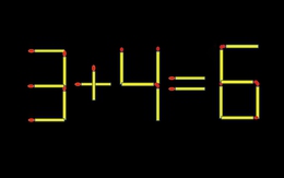 Thử tài IQ: Di chuyển một que diêm để 3+4=6 thành phép tính đúng