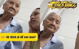 Cháu đau đầu khi hỏi bà thích gì?