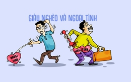Phải chăng người giàu hay ngoại tình hơn người nghèo?