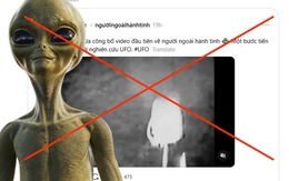 Ma trận tin giả sau khi Mỹ công bố hồ sơ UFO