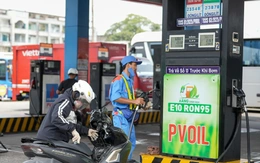 PVOil Sài Gòn ngừng bán xăng RON 95-III, chuẩn bị kinh doanh đại trà xăng sinh học E10 từ 15-5