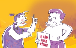 Ông chú trung niên bị cấm xuất cảnh mà... vẫn thấy oai