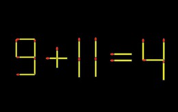 Thử tài IQ: Di chuyển một que diêm để 9+11=4 thành phép tính đúng