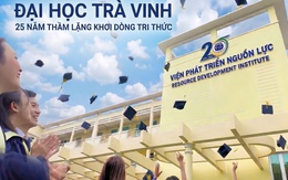 Đại học Trà Vinh - 25 năm thầm lặng khơi dòng tri thức