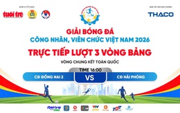 Trực tiếp: CĐ Đồng Nai 2 gặp CĐ Hải Phòng - Lượt 3 Vòng bảng Vòng chung kết toàn quốc
