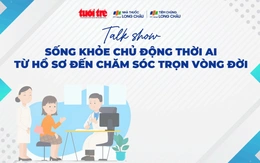 Talkshow: ‘Sống khỏe chủ động thời AI: Từ hồ sơ đến chăm sóc trọn vòng đời’