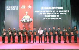 40 cán bộ, chiến sĩ thuộc Bộ Chỉ huy Quân sự TP Cần Thơ nhận nhiệm vụ đặc biệt