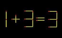 Thử tài IQ: Di chuyển một que diêm để 1+3=3 thành phép tính đúng