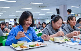 Nhân đôi suất ăn ca, lắp hòm thư nóng: Công đoàn chăm lo 'trúng' nhu cầu công nhân