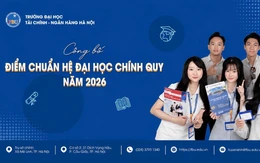 Trường Đại học Tài chính - Ngân hàng Hà Nội công bố điểm chuẩn năm 2026