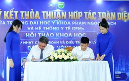 Trường Đại học Y khoa Phạm Ngọc Thạch và Hệ thống Y tế GEMs hợp tác đào tạo