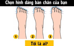 Hình dáng bàn chân nói gì về bạn?