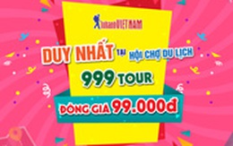 Ưu đãi 999 tour đồng giá 99.000đ