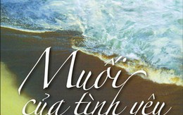20 bạn đọc được tặng tiểu thuyết Muối của tình yêu