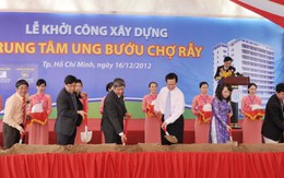 Khởi công xây Trung tâm Ung bướu Chợ Rẫy
