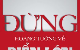Đừng hoang tưởng về biển lớn