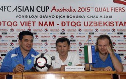 Uzbekistan tự tin sẽ thắng tuyển Việt Nam