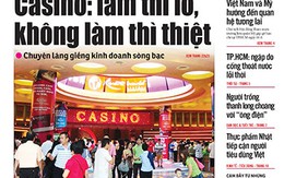 ​Tuổi Trẻ 17-8: Casino: làm thì lo, không làm thì thiệt