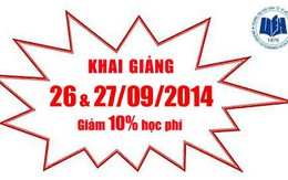 Khai giảng các khóa học Kế toán trưởng - Kế toán thuế - Quản trị