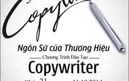 ​Khoá học Copywriter – Ngôn sứ thương hiệu