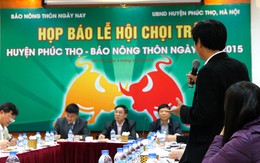 ​Hội chọi trâu Phúc Thọ “nâng cấp” thành Lễ hội