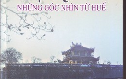 Phạm Quỳnh - những góc nhìn từ Huế