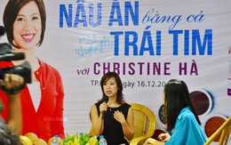 Christine Hà: “Dẫn tôi đi ăn hàng với!”