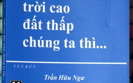 Trời cao đất thấp chúng ta thì...