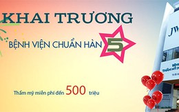 ​Cơ hội làm đẹp miễn phí đến 500 triệu đồng chỉ 1 ngày duy nhất