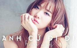 ​Hari Won tung MV Anh cứ đi đi sau khi được cầu hôn