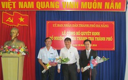 Bổ nhiệm chánh thanh tra TP Đà Nẵng