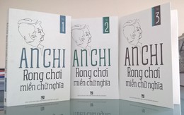 Cùng "Rong chơi miền chữ nghĩa" với học giả An Chi