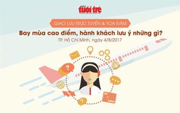 ​‘Bay là thích ngay’, nhưng lỡ không bay được thì sao?