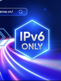 Việt Nam đứng thứ 2 Đông Nam Á, thứ 7 thế giới về chuyển đổi địa chỉ Internet thế hệ mới