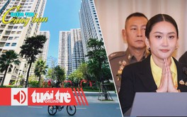 Điểm tin 8h: Giá chung cư tăng gấp đôi; Thượng viện Thái Lan kiến nghị bãi nhiệm Thủ tướng