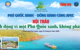 Hành động vì một Phú Quốc xanh, không phát thải