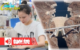 Điểm tin 8h: Chốt đề xuất tăng lương tối thiểu vùng 7,2%; Cực Trái đất dịch chuyển vì các đập nước