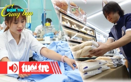 Điểm tin 18h: Đề xuất tăng lương tối thiểu 7,2%; Giá gạo tăng gấp đôi, dân Nhật nổi giận