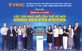 Vắc xin thế hệ mới phòng bệnh não mô cầu nguy hiểm đã có tại Việt Nam
