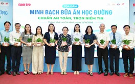 Bữa ăn học đường an toàn: Phải kiểm soát từ nơi sản xuất