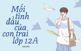 Truyện ngắn Mực Tím: Mối tình đầu của con trai lớp 12A