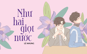 Truyện ngắn Mực Tím: Như hai giọt nước
