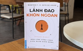 Lãnh đạo khôn ngoan: Khi nhận ra sự ngu ngốc của bản thân
