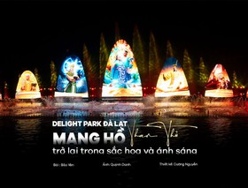 Delight Park Đà Lạt: Mang hồ Than Thở trở lại trong sắc hoa và ánh sáng