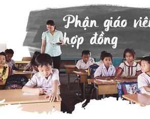 Thấp thỏm ‘phận’ giáo viên hợp đồng