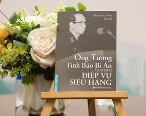'Ông Ba Quốc' Đặng Trần Đức: Nhà tình báo bí ẩn của Việt Nam