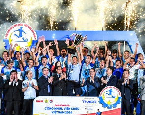 Giải bóng đá công nhân, viên chức Việt Nam 2024: Bệ phóng để bóng đá phong trào phát triển