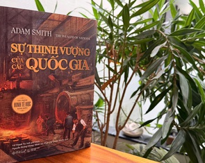 Vì sao chúng ta vẫn đang học từ Adam Smith?