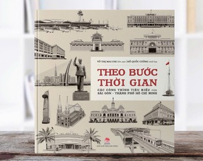 Công trình tiêu biểu của TP.HCM qua dặm dài lịch sử