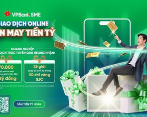 VPBankSME tung ưu đãi gần 4 tỉ đồng cho khách hàng doanh nghiệp